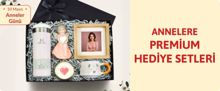 Anneler Günü Premium Hediye Setleri
