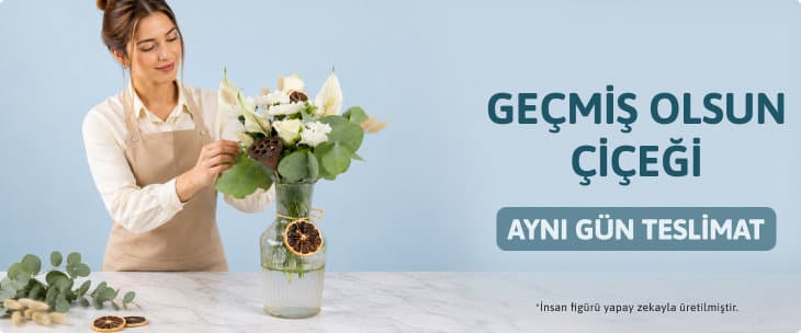 GEÇMİŞ OLSUN