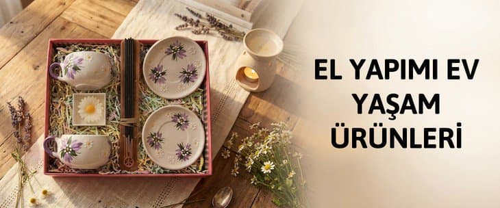 EL YAPIMI EV YAŞAM ÜRÜNLERİ