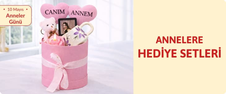Anneler Günü Hediye Setleri