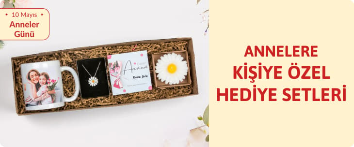 Anneler Günü Kişiye Özel Hediye Setleri