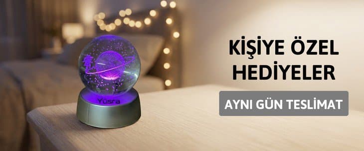KİŞİYE ÖZEL HEDİYELER
