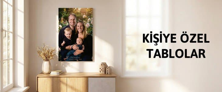 KİŞİYE ÖZEL TABLOLAR