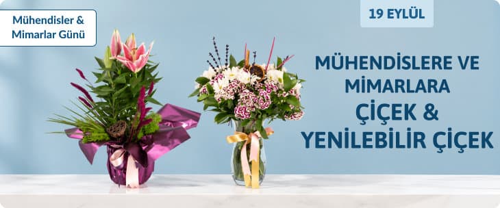 Mühendislere ve Mimarlara Çiçek & Yenilebilir Çiçek
