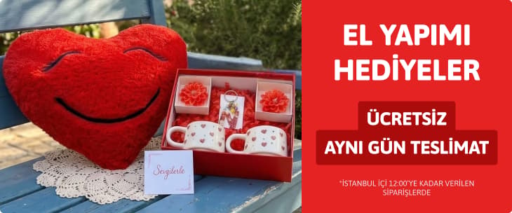El Yapımı Hediyeler Ücretsiz aynı gün teslimat