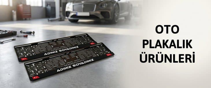 Oto Plakalık Ürünleri